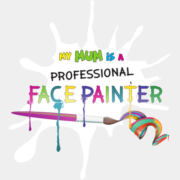 Mum's a Face Painter Design Thumbnail